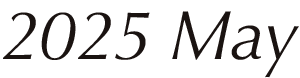 2025 May